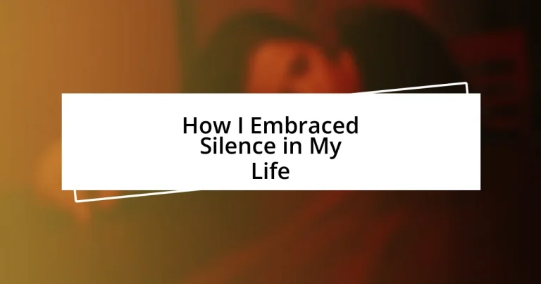 How I Embraced Silence in My Life