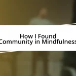 How I Found Community in Mindfulness