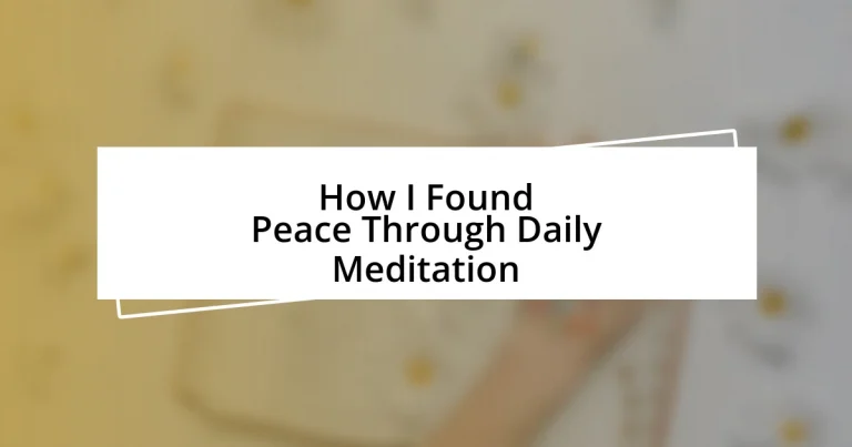 How I Found Peace Through Daily Meditation