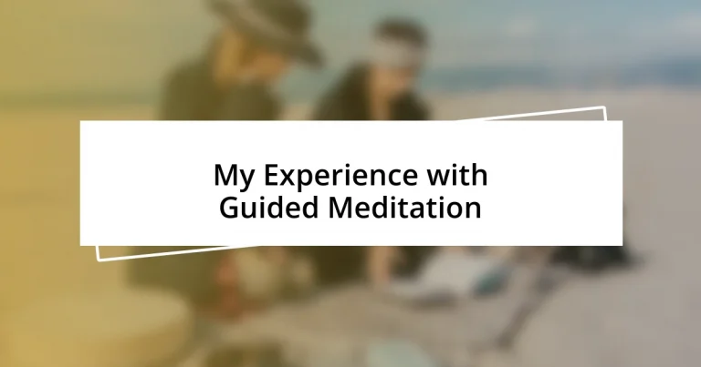 My Experience with Guided Meditation