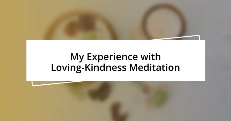 My Experience with Loving-Kindness Meditation