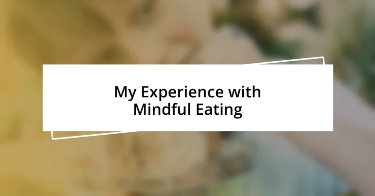 My Experience with Mindful Eating