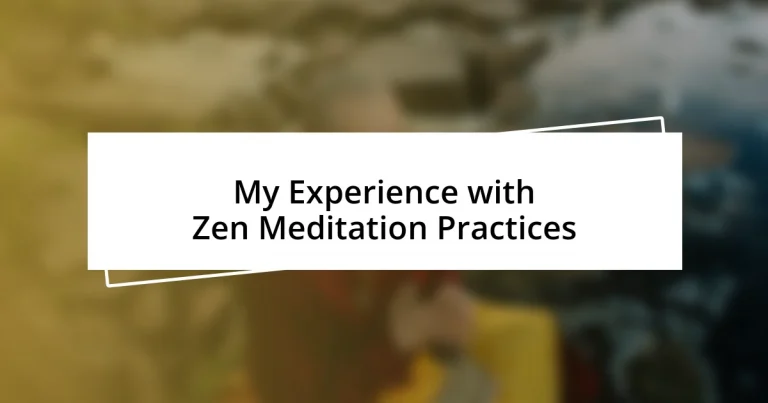 My Experience with Zen Meditation Practices