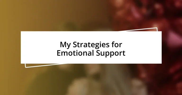 My Strategies for Emotional Support