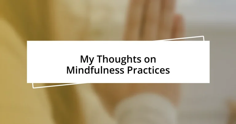 My Thoughts on Mindfulness Practices