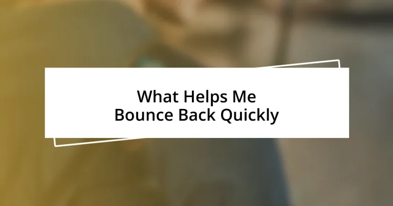 What Helps Me Bounce Back Quickly