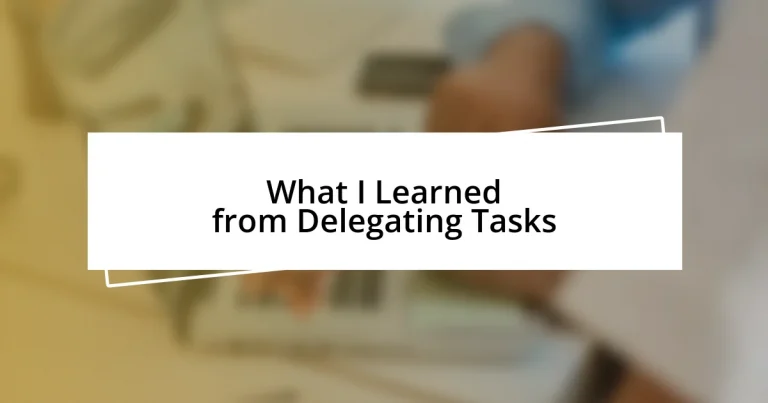 What I Learned from Delegating Tasks