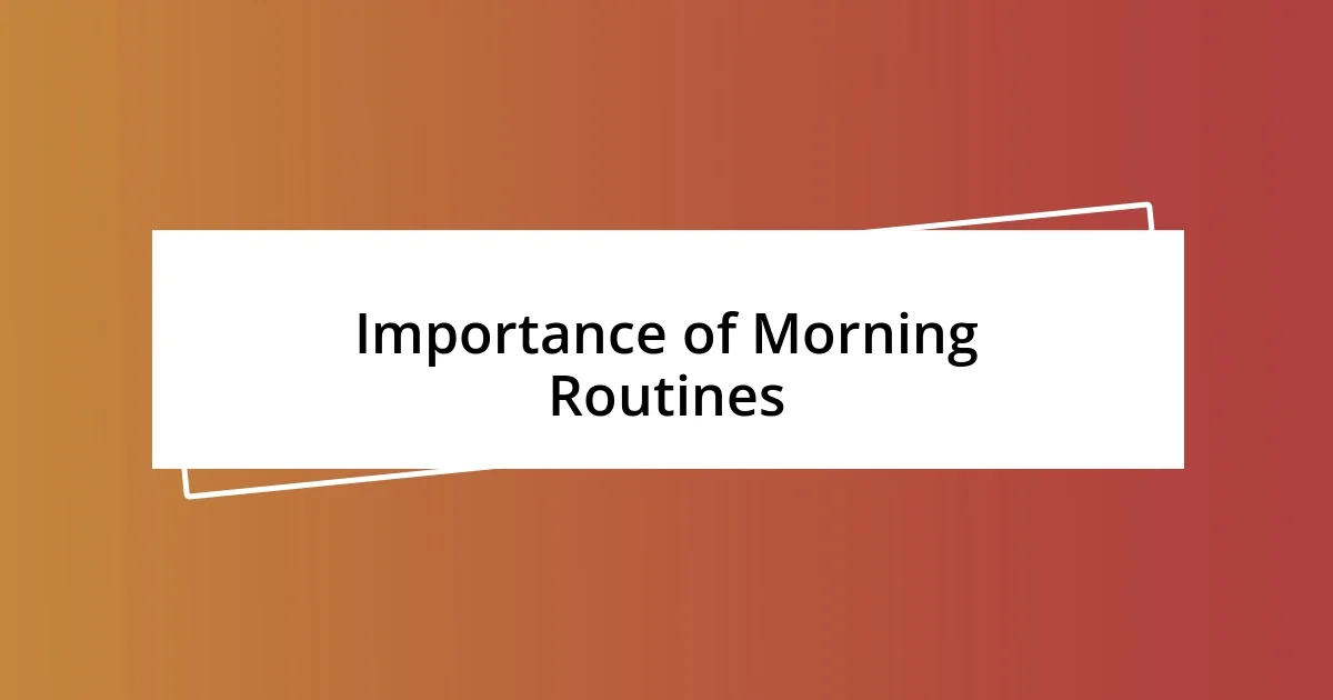 Importance of Morning Routines